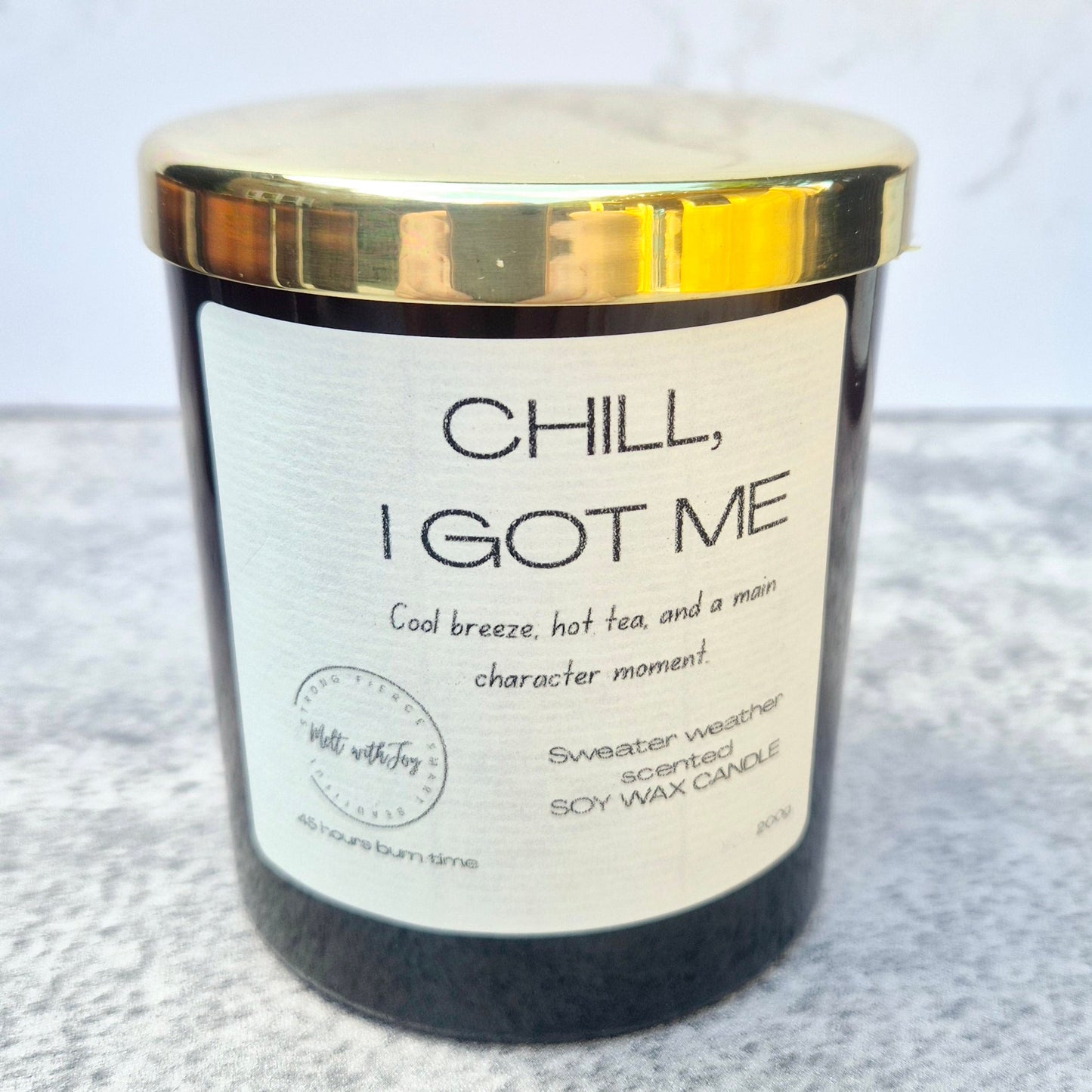 Chill, I got me candle