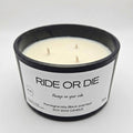 Ride or die large candle
