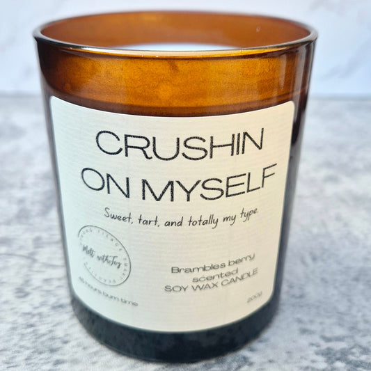 Crushin’ on myself candle