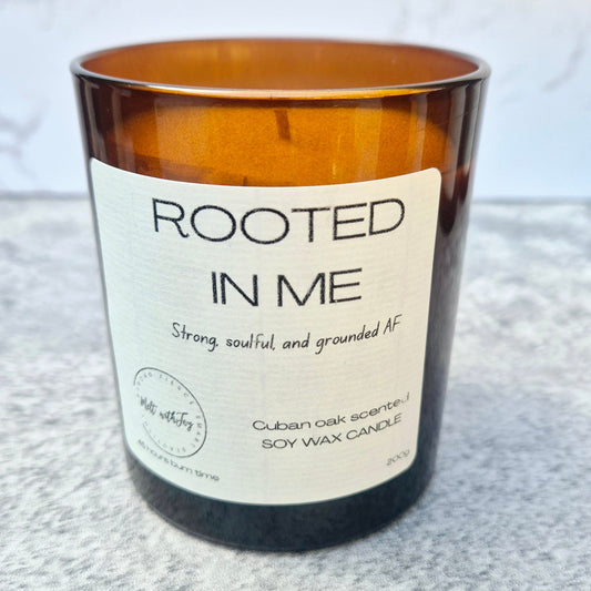 Rooted in me candle